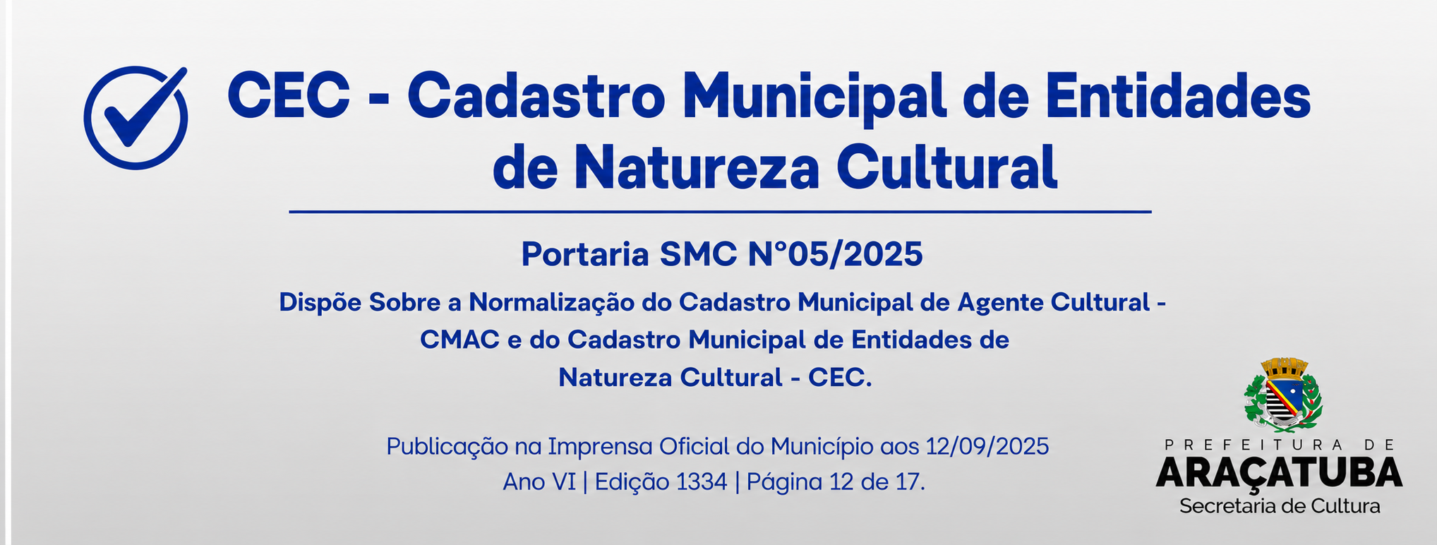 Cadastro Municipal de Entidades de Natureza Cultural - CEC - PORTARIA SMC N.° 05 | DE 5 DE SETEMBRO DE 2025